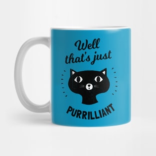 Well That's Just Purrilliant - Cat Pun Mug